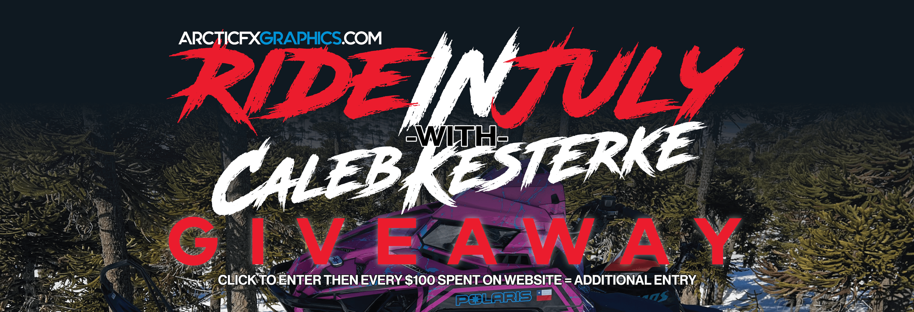 Ride In July With Caleb Kesterke Giveaway - Click to enter then every $100 spent on website is an additional entry